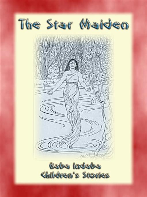 Title details for The Star Maiden--A Native American Legend by Anon E. Mouse - Wait list